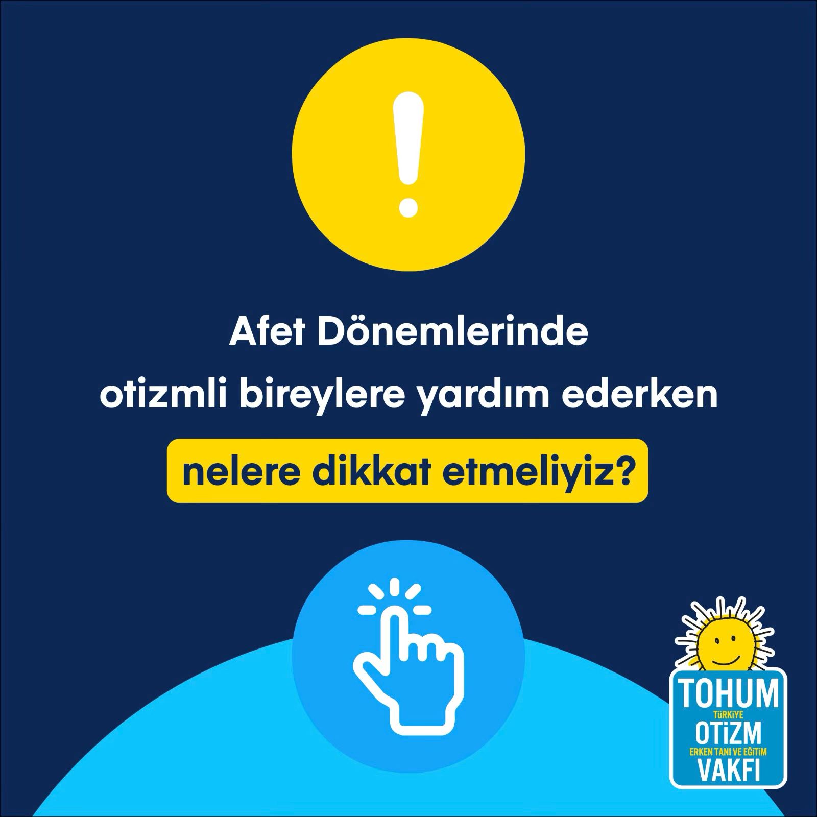 Afet ve Acil Durumlarda OSB’li Bireylere Yaklaşım